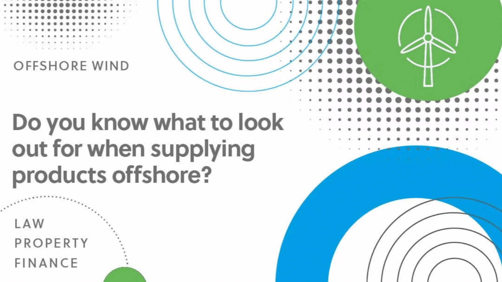 Do you know what to look out for when supplying products offshore?