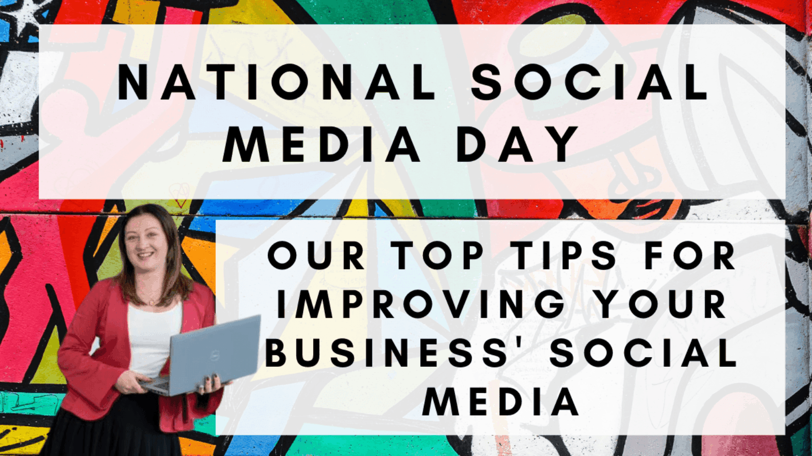 Top tips for improving your business’ social media