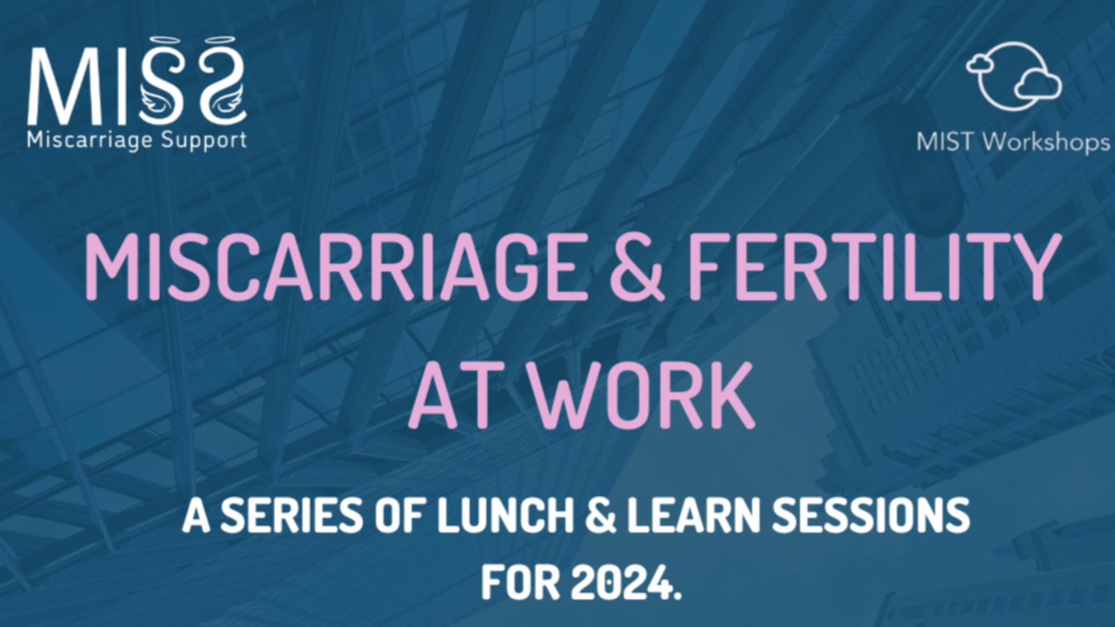 Free 'Miscarriage & Fertility at Work' training available.